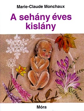 Monchaux, Marie-Claude: A sehány éves kislány