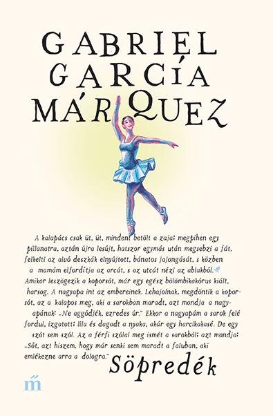 Gabriel García Márquez: Söpredék