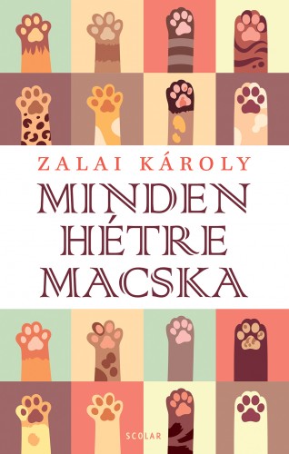 Zalai Károly: Minden hétre macska