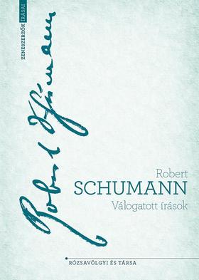 Schumann Robert: Váligatott írások