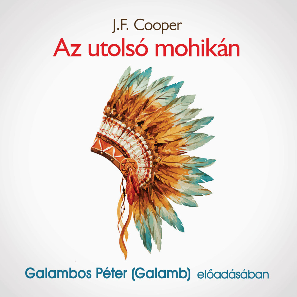 Cooper J. F.: Az Utolsó Mohikán