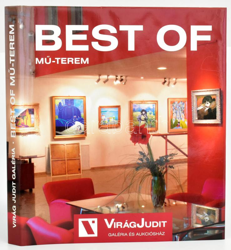 Virág Judit-Törő István (szerk.): Best of Mű-Terem – Válogatás az elmúlt 10 év kiemelkedő alkotásaiból