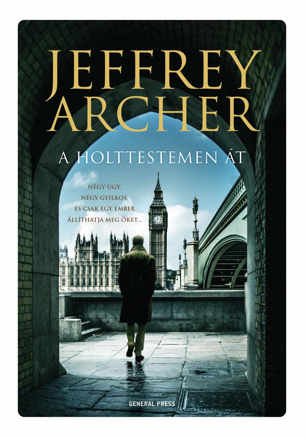Archer, Jeffrey: A holttestemen át