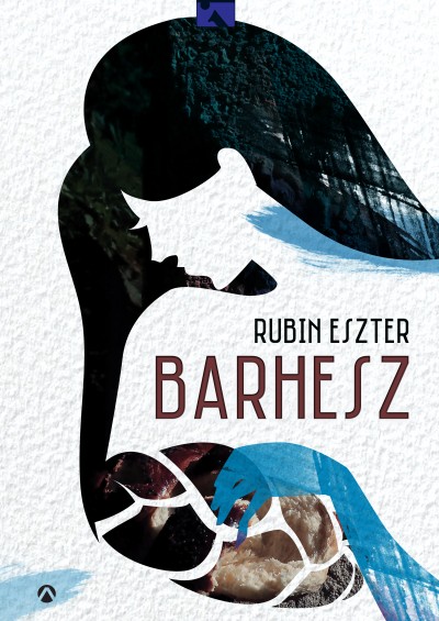 Rubin Eszter: Barhesz