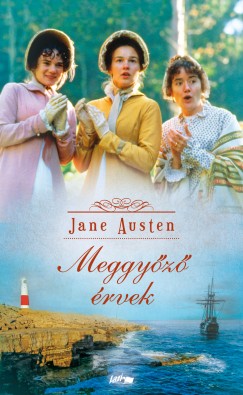 Jane Austen: Meggyőző érvek