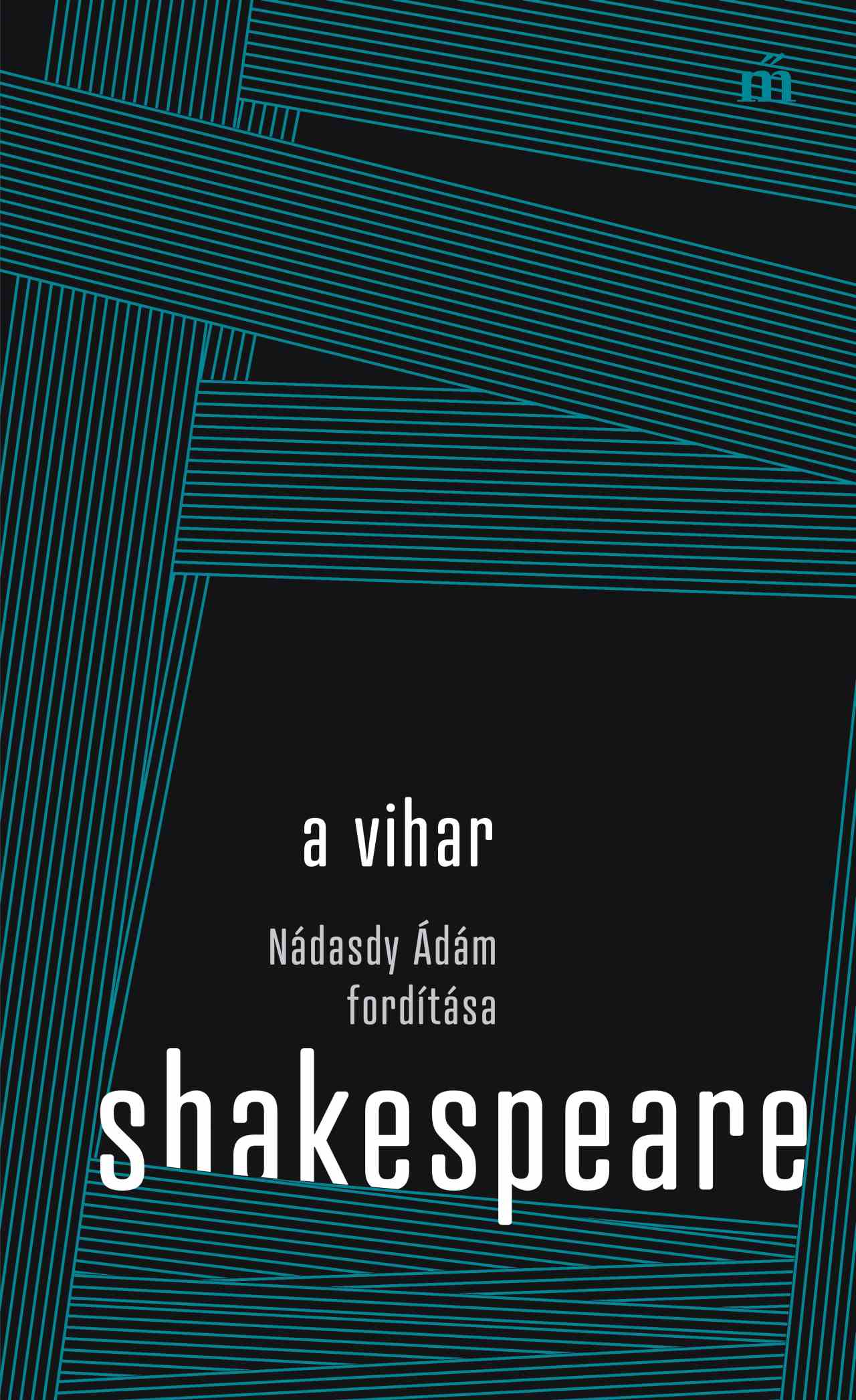 Shakespeare, William: A vihar – Nádasdy Ádám fordítása