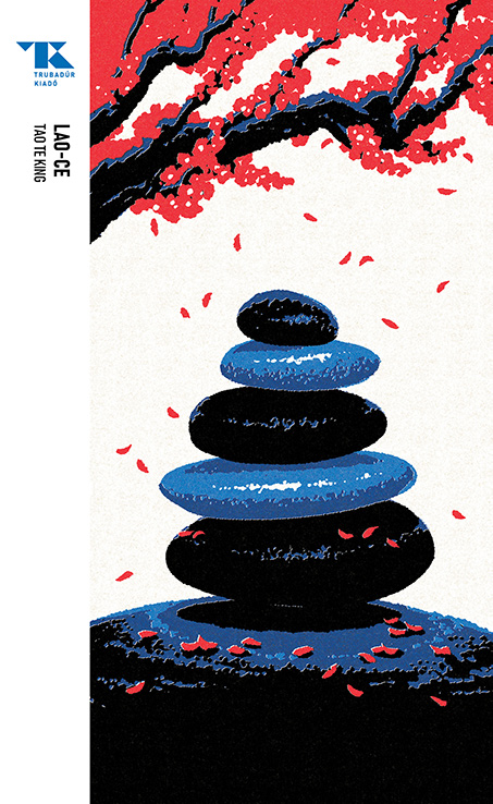 Lao-ce: Tao te King – Trubadúr Zsebkönyvek 58.