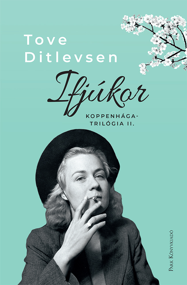 Tove Ditlevsen: Ifjúkor – Koppenhága-trilógia 2.