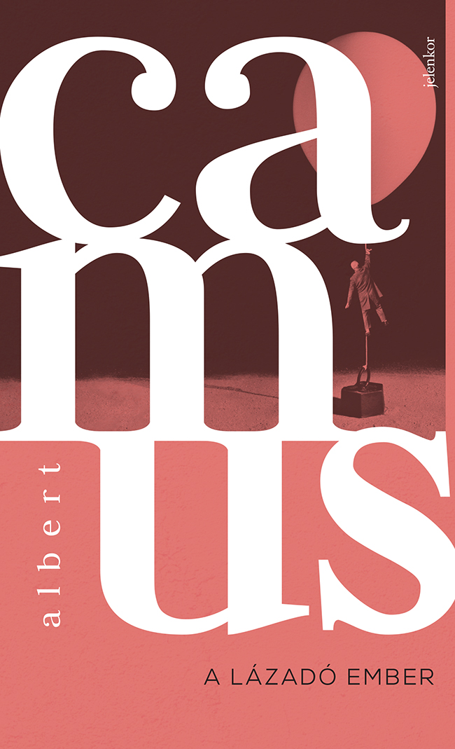 Camus: A lázadó ember