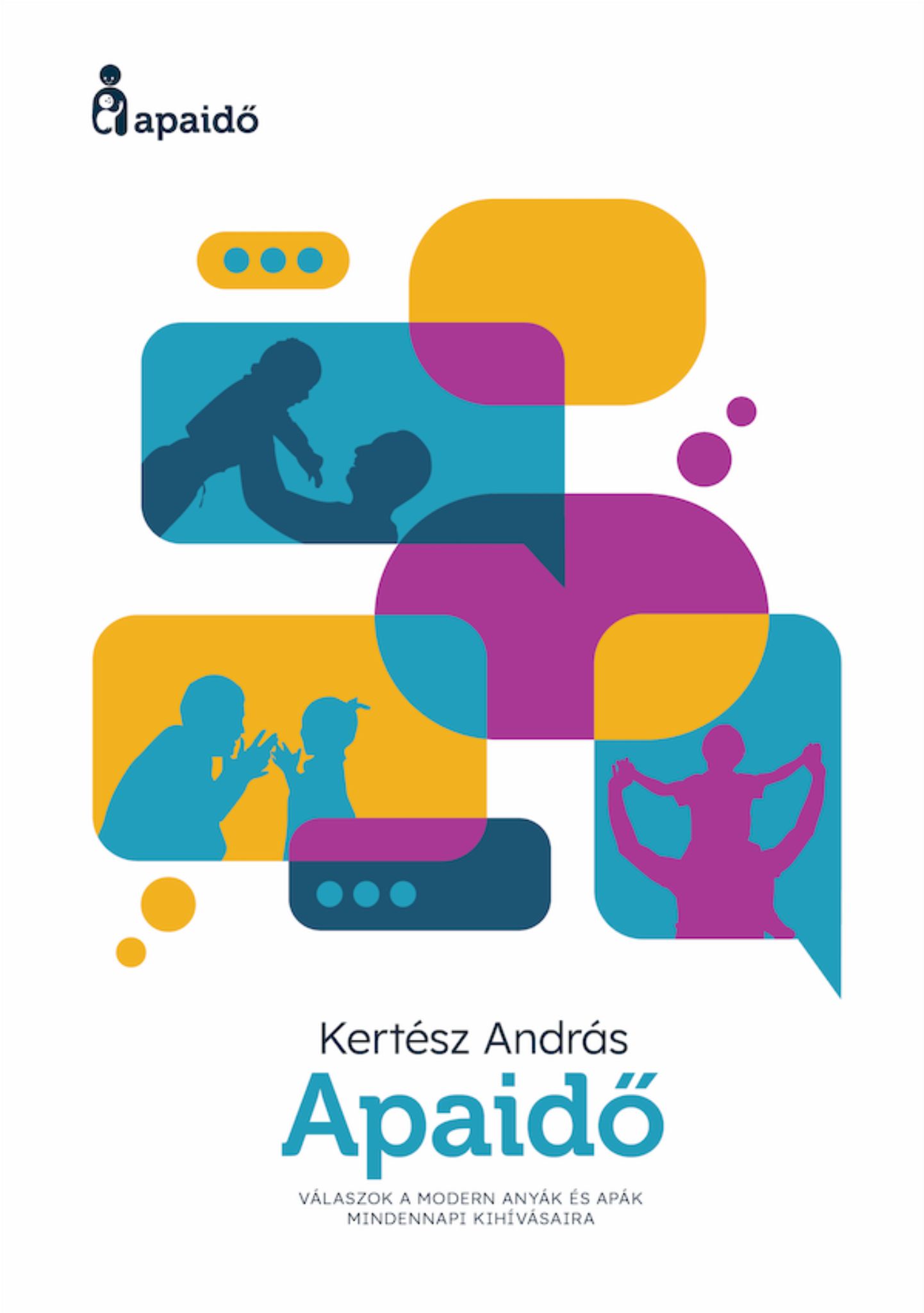 Kertész András: Apaidő