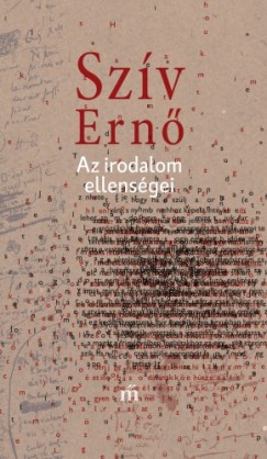 Szív Ernő: Az irodalom ellenségei