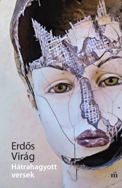 Erdős Virág: Hátrahagyott versek