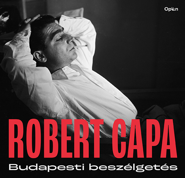 Robert Capa: Budapesti beszélgetés