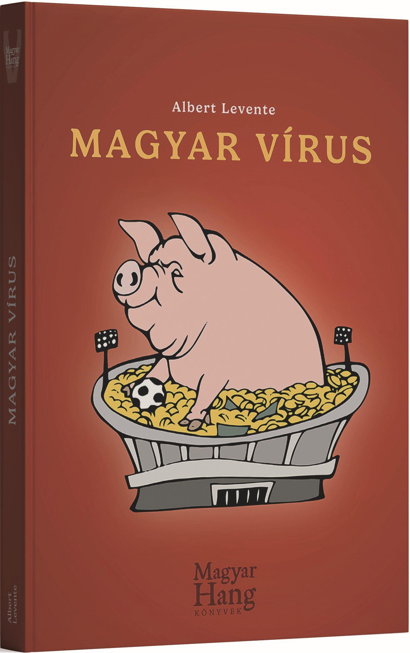 Albert Levente: Magyar vírus