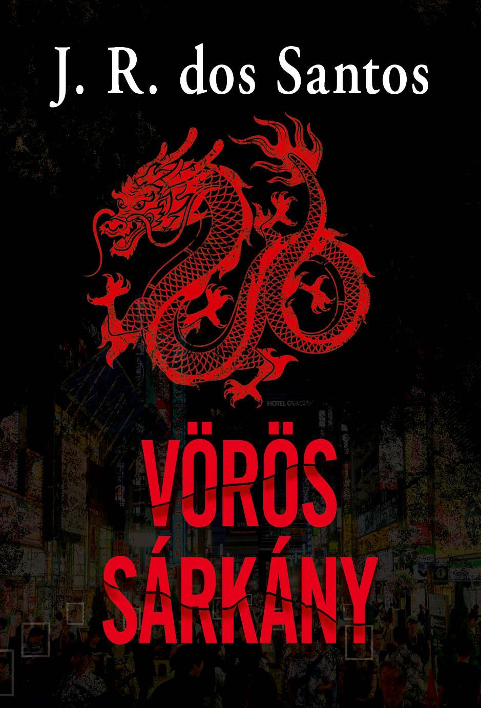 J. R. dos Santos: Vörös Sárkány