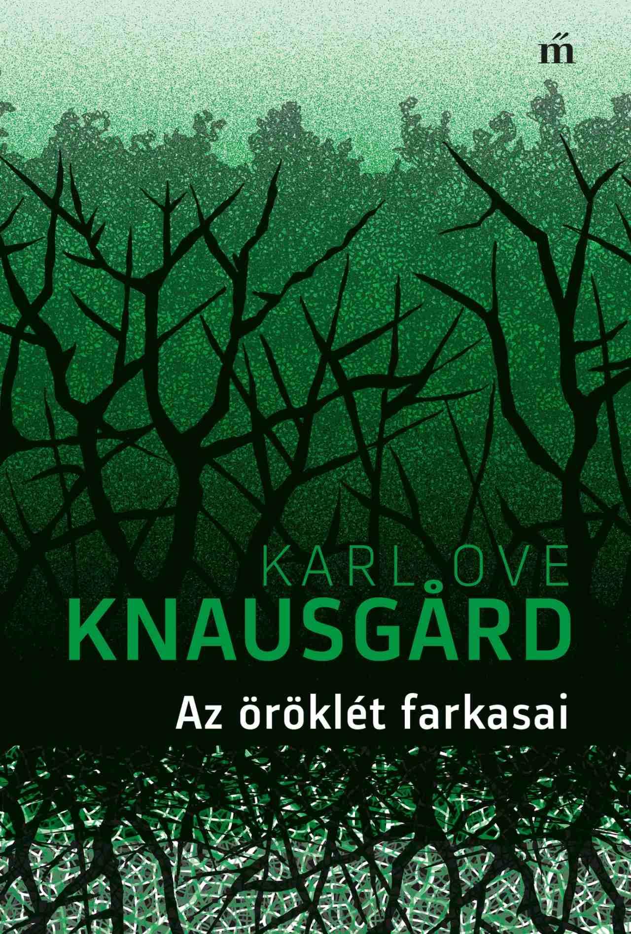 Knausgard, Karl Ove: Az öröklét farkasai