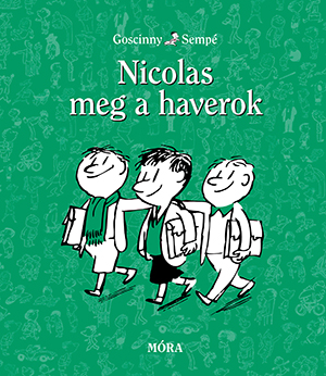 Goscinny és Sempé: Nicolas meg a haverok