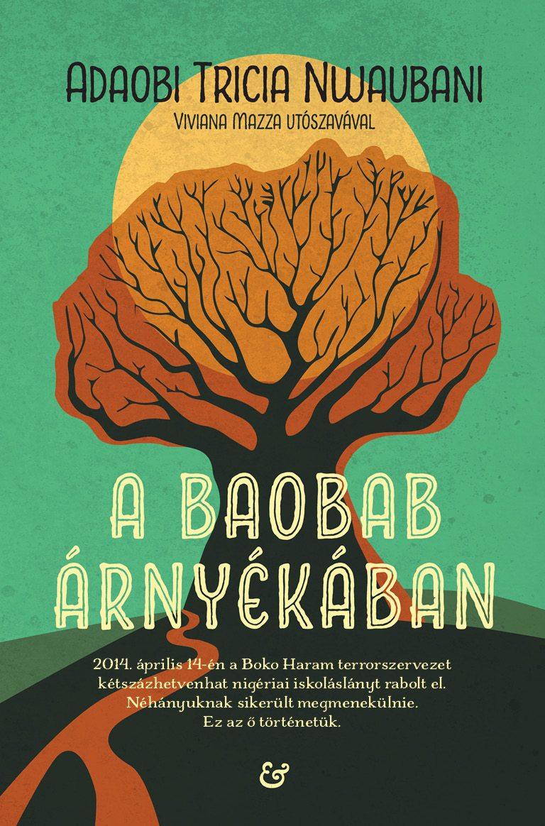 Adaobi Tricia Nwaubani: A baobab árnyékában