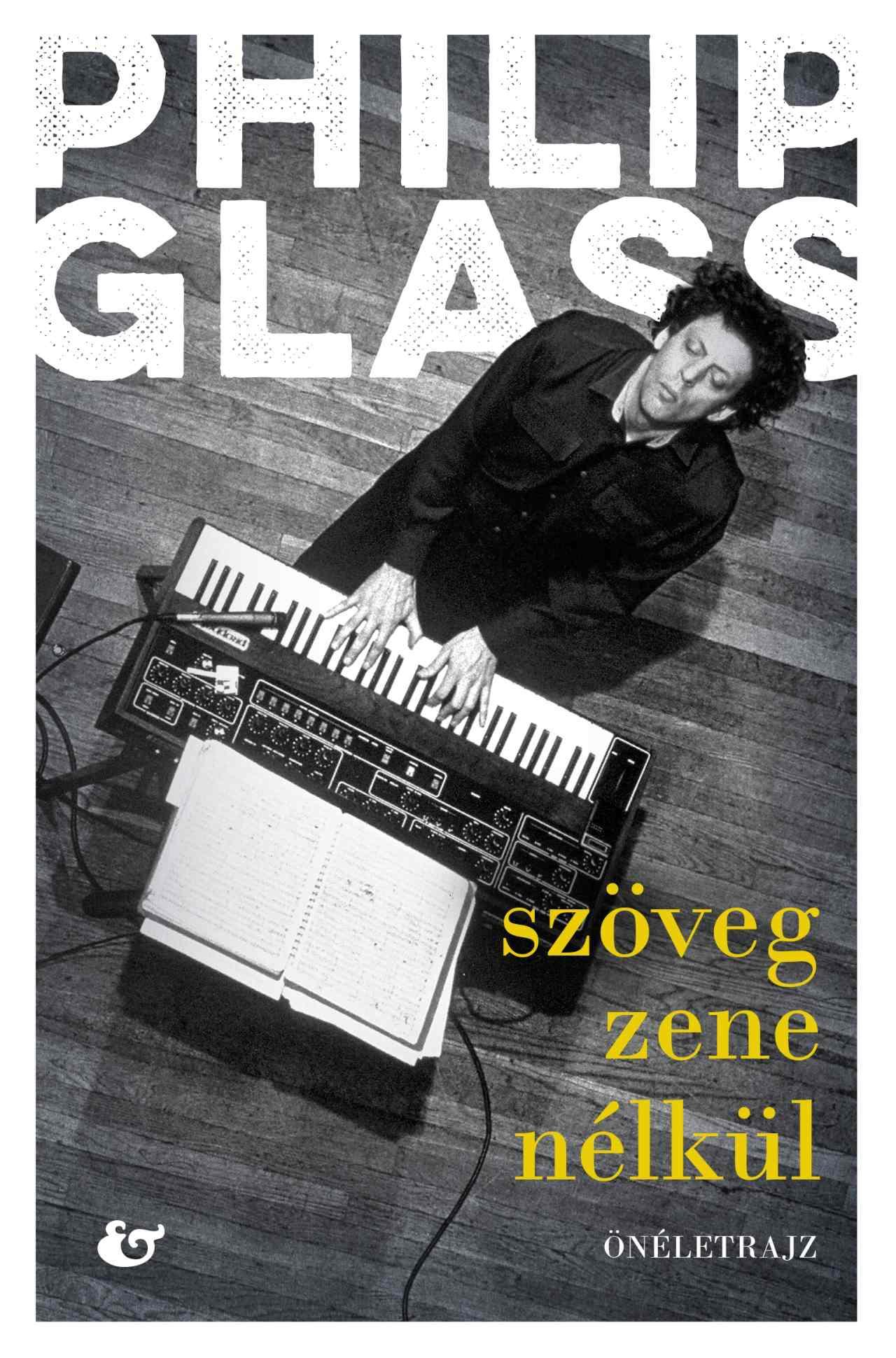 Philip Glass: Szöveg zene nélkül