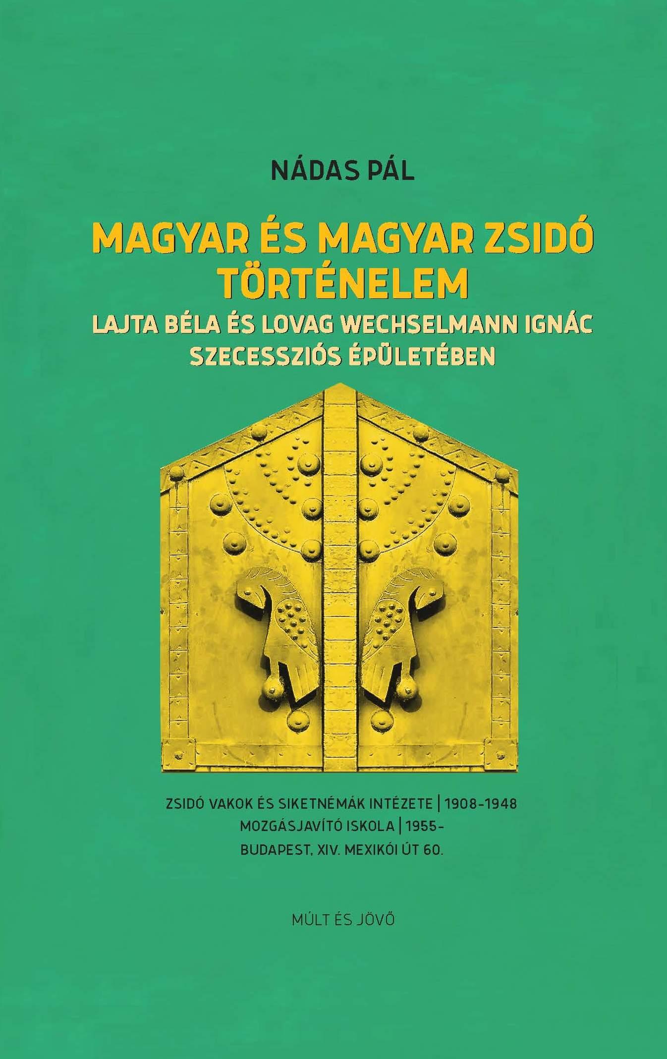 Nádas Pál: Magyar és magyar zsidó történelem