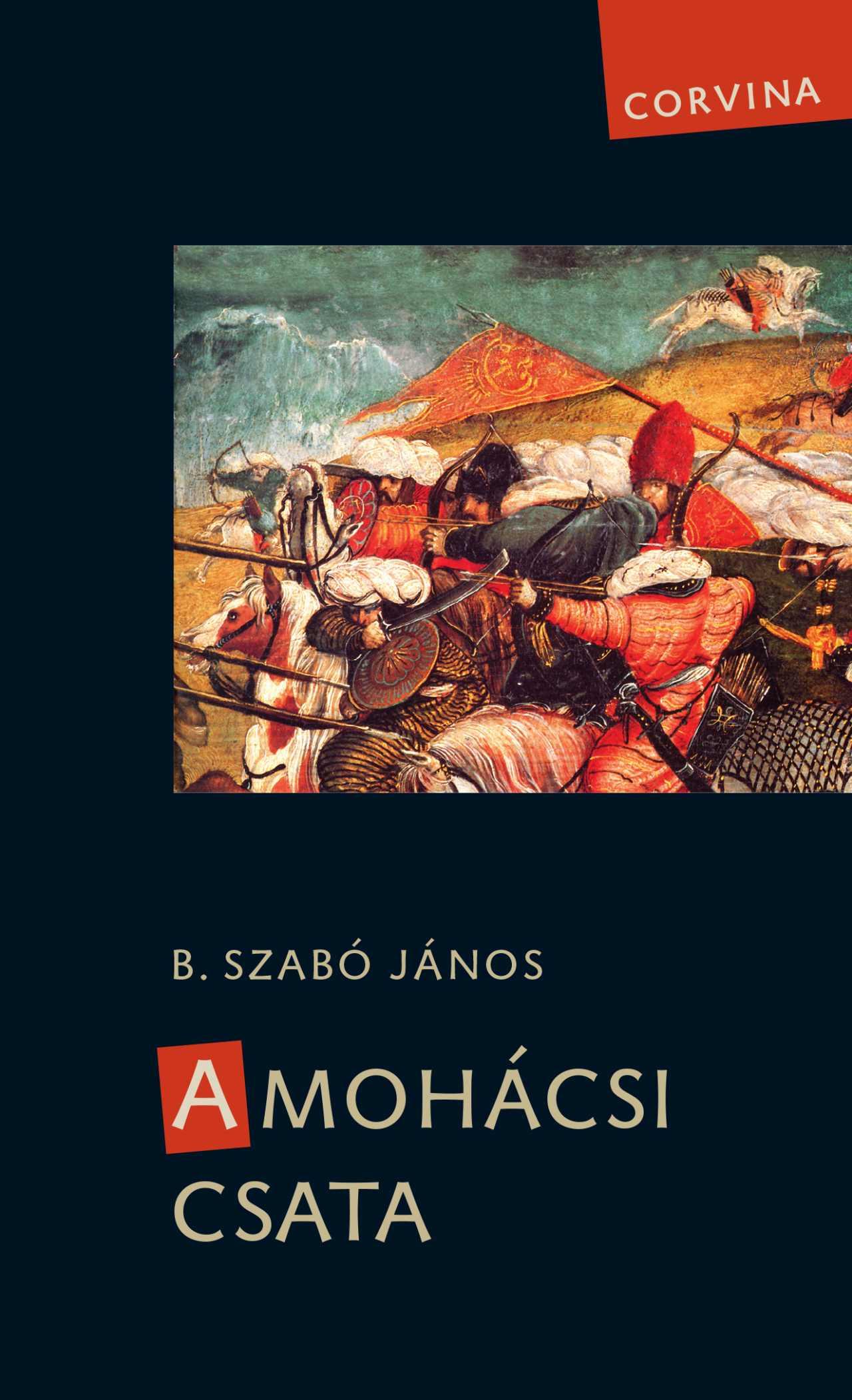 B.Szabó János: A mohácsi csata