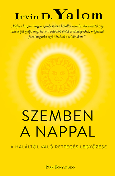 Yalom D. Irvin: Szemben a nappal