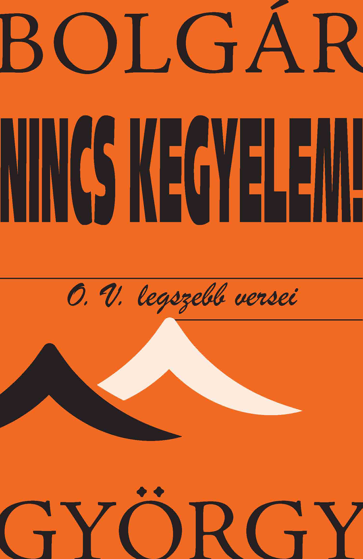 Bolgár György: Nincs kegyelem!