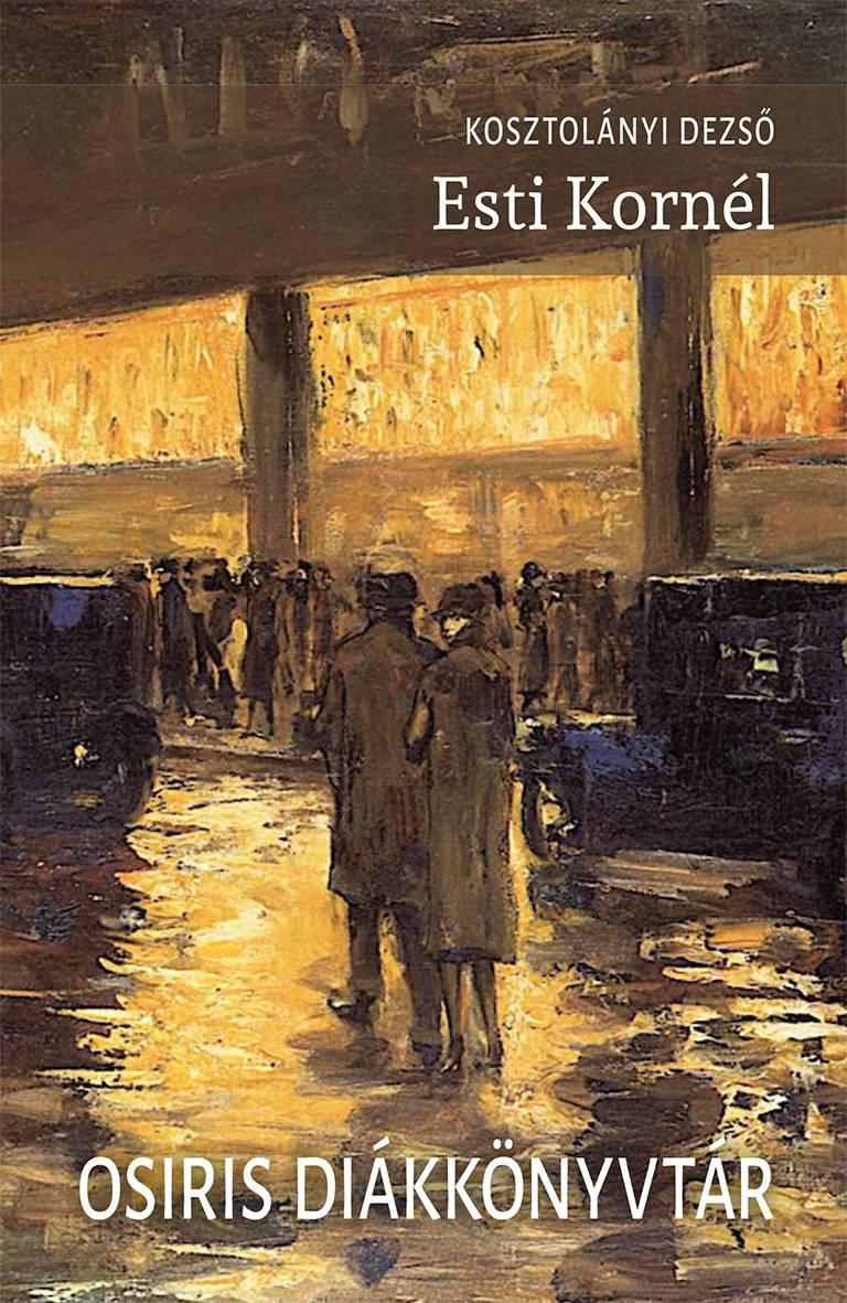 Kosztolányi Dezső: Esti Kornél
