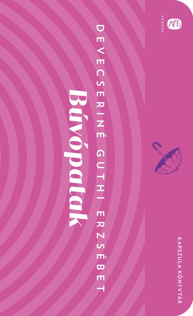 Devecseriné Guthi Erzsébet: Búvópatak