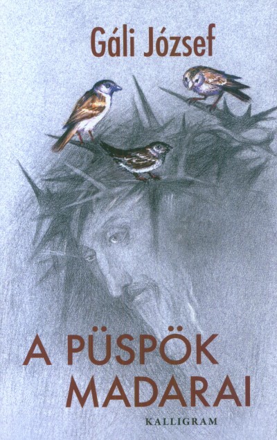 Gáli József: A püspök madarai