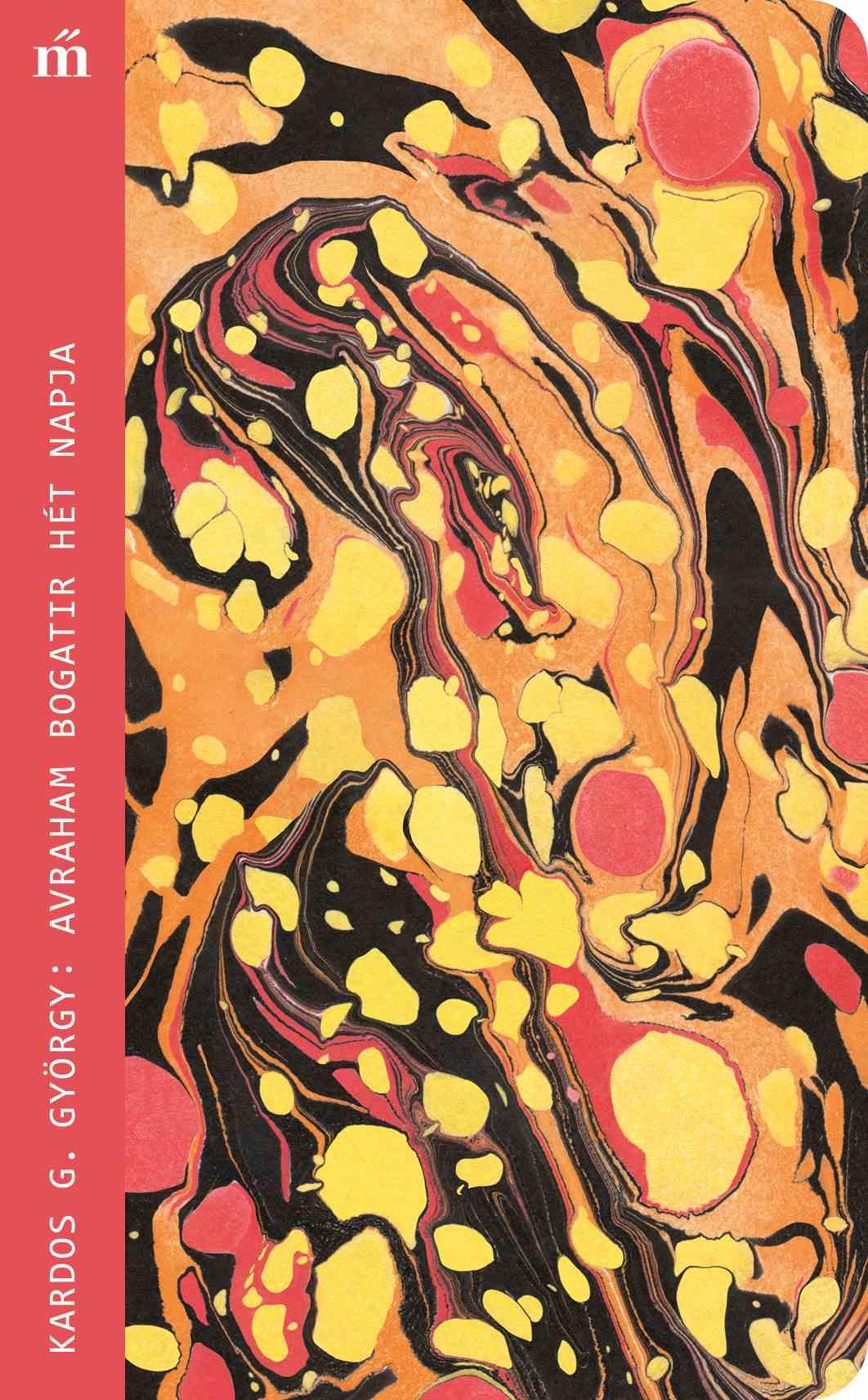 Kardos G. György: Avraham Bogatir hét napja