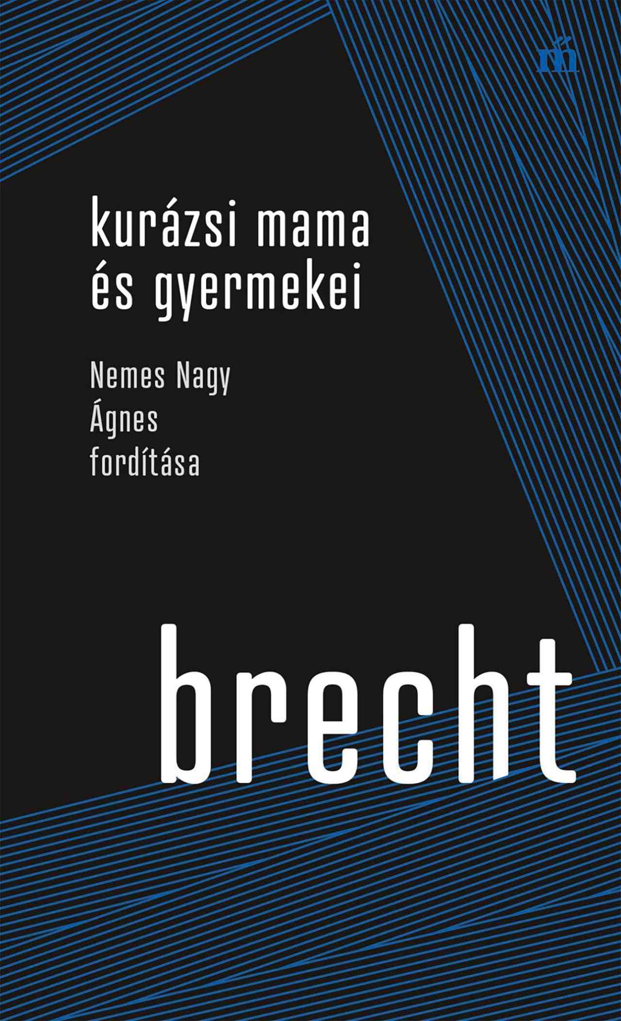 Brecht, Bertolt: Kurázsi mama és gyermekei