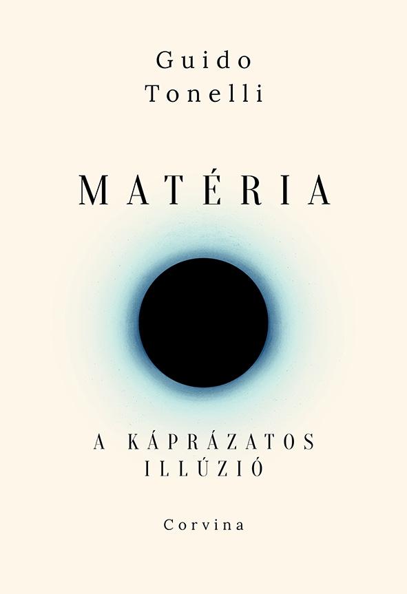 Guido Tonelli: Matéria - A káprázatos illúzió