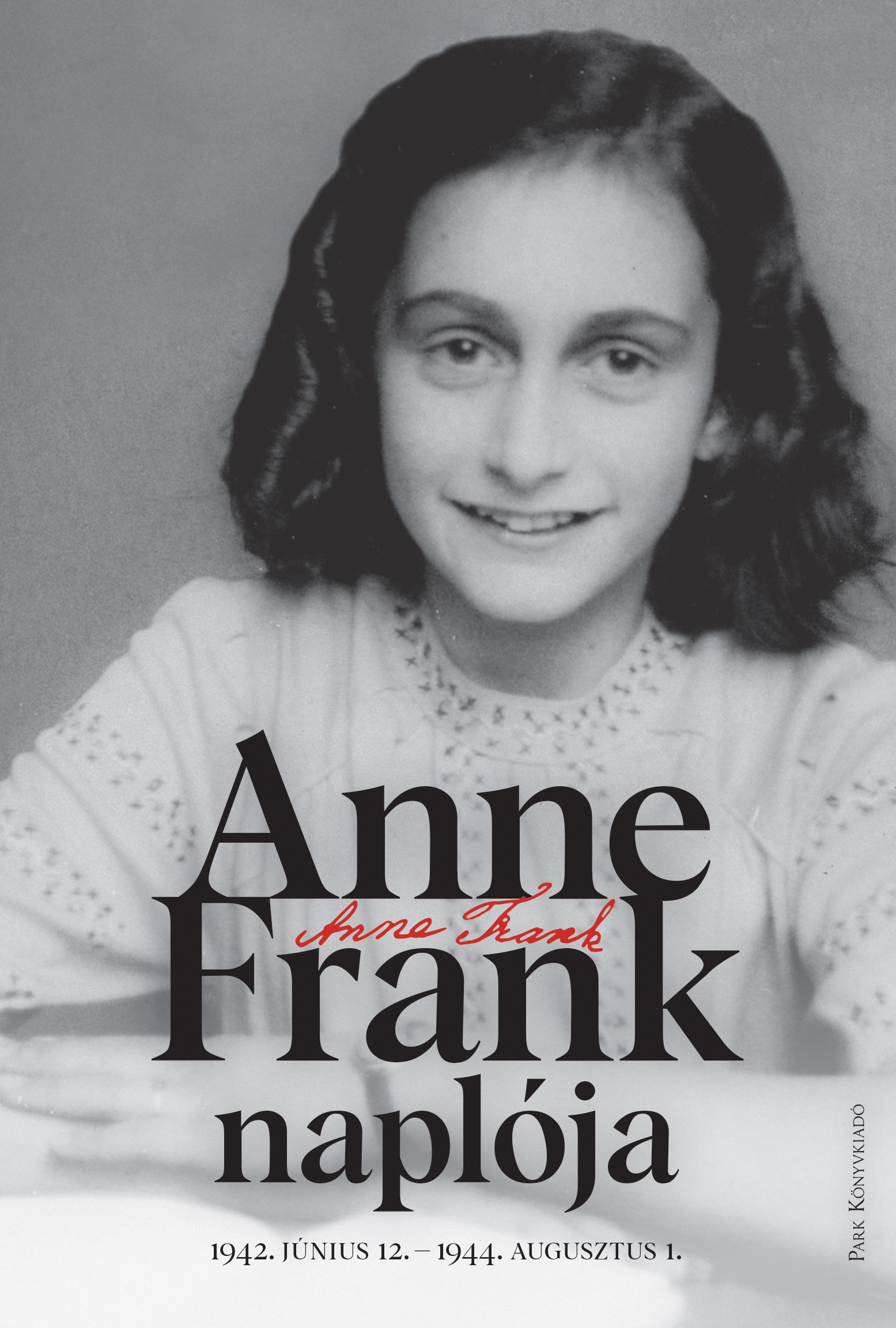 Anne Frank: Anne Frank naplója - fűzött