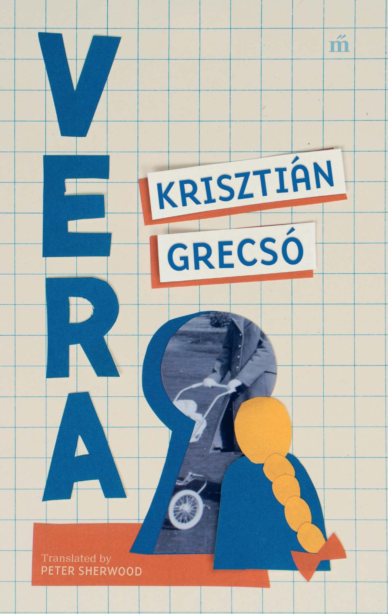 Grecsó Krisztián: Vera – Angol nyelvű kiadás