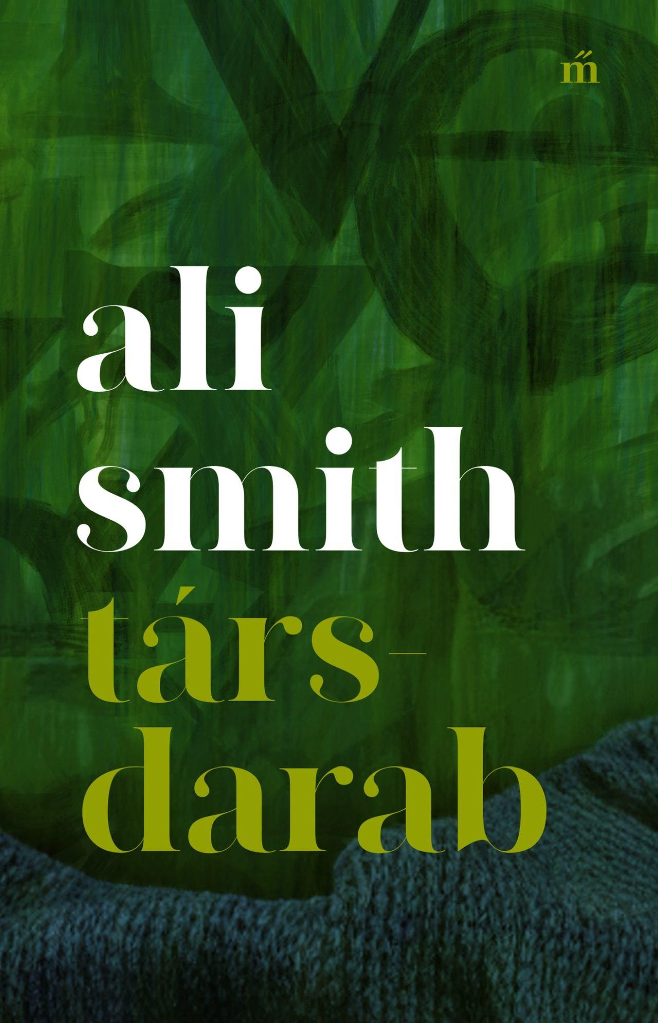 Smith, Ali: Társdarab