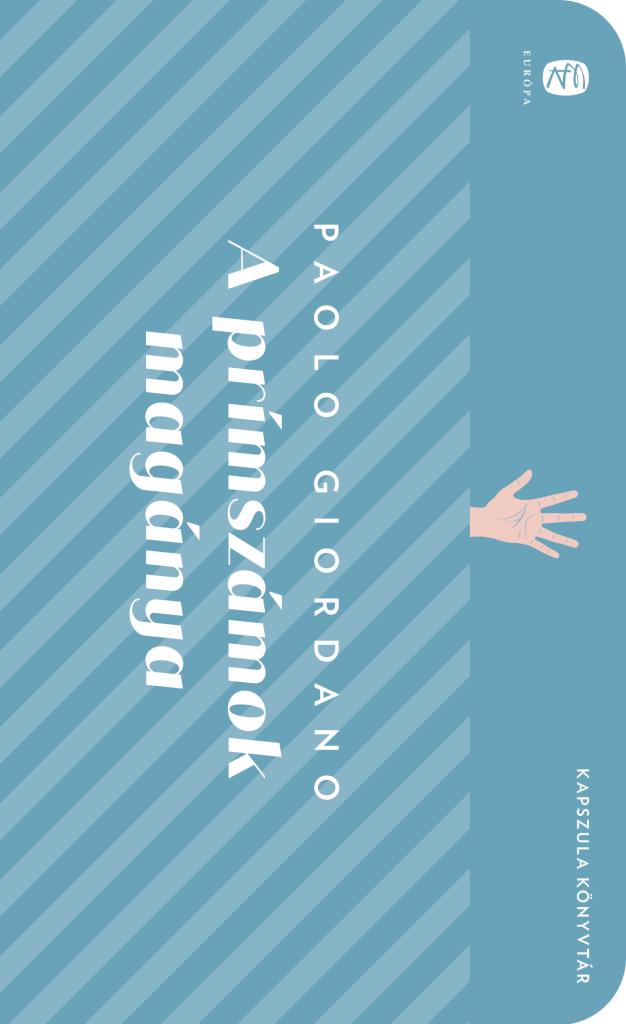 Paolo GIORDANO: A prímszámok magánya – Kapszula Könyvtár