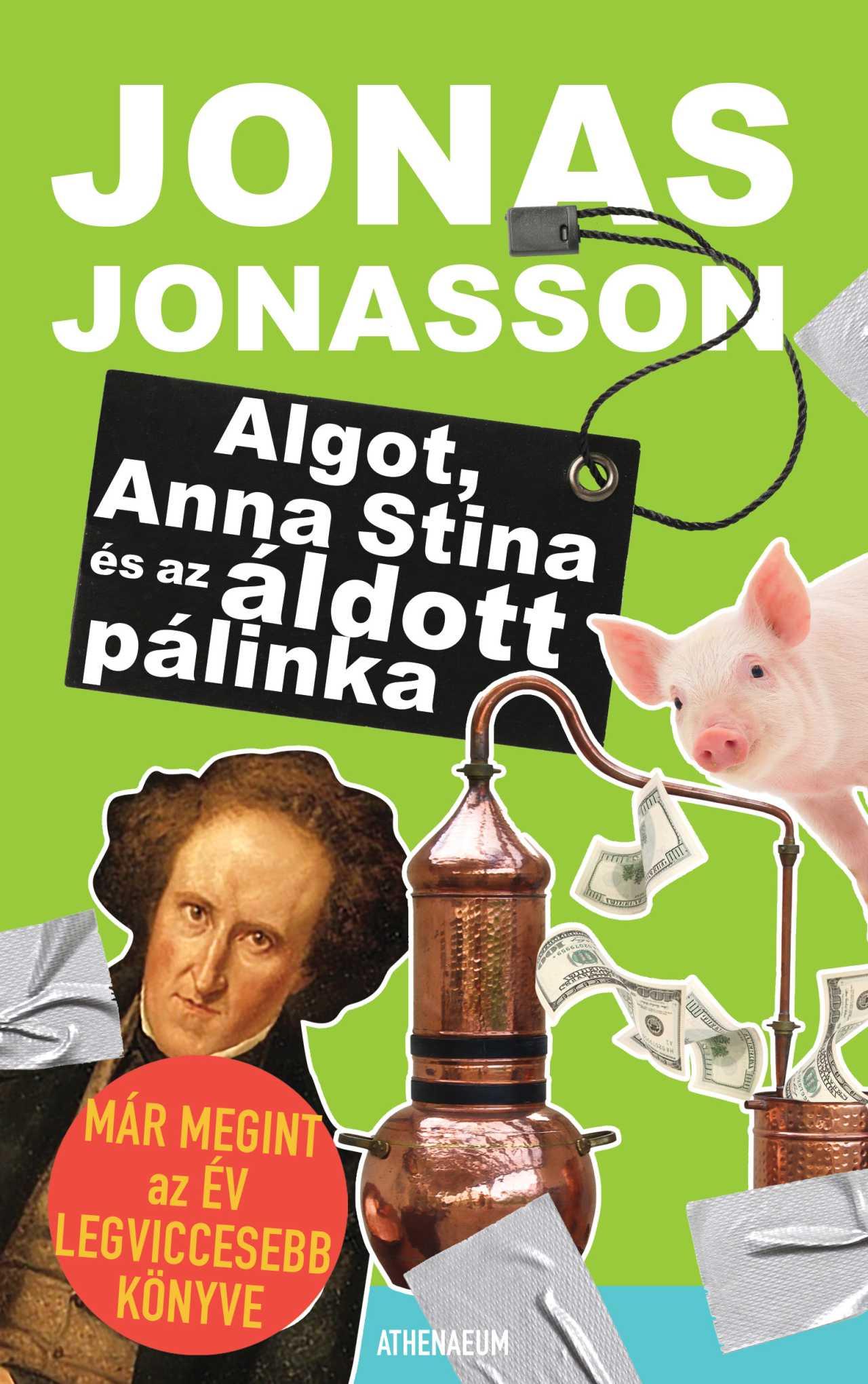 Jonasson, Jonas: Algot, Anna Stina és az áldott pálinka