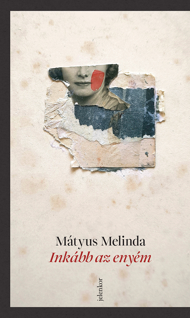 Mátyus Melinda: Inkább az enyém