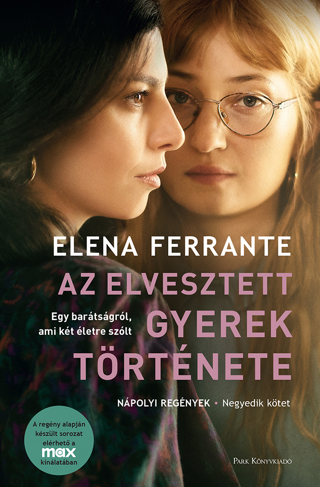 Ferrante, Elena: Az elvesztett gyerek története