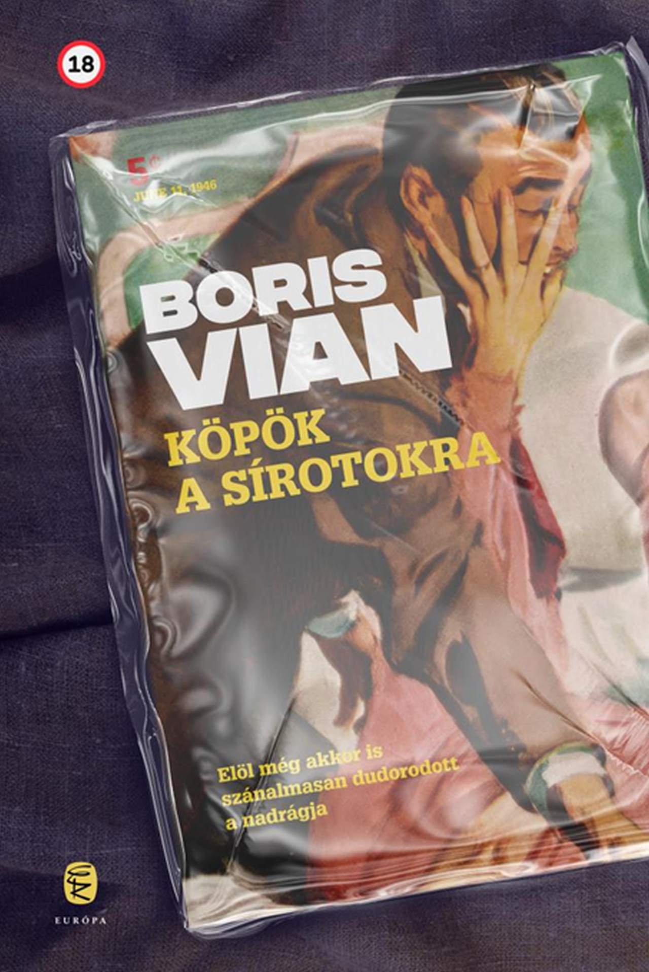 Vian, Boris: Köpök a sírotokra