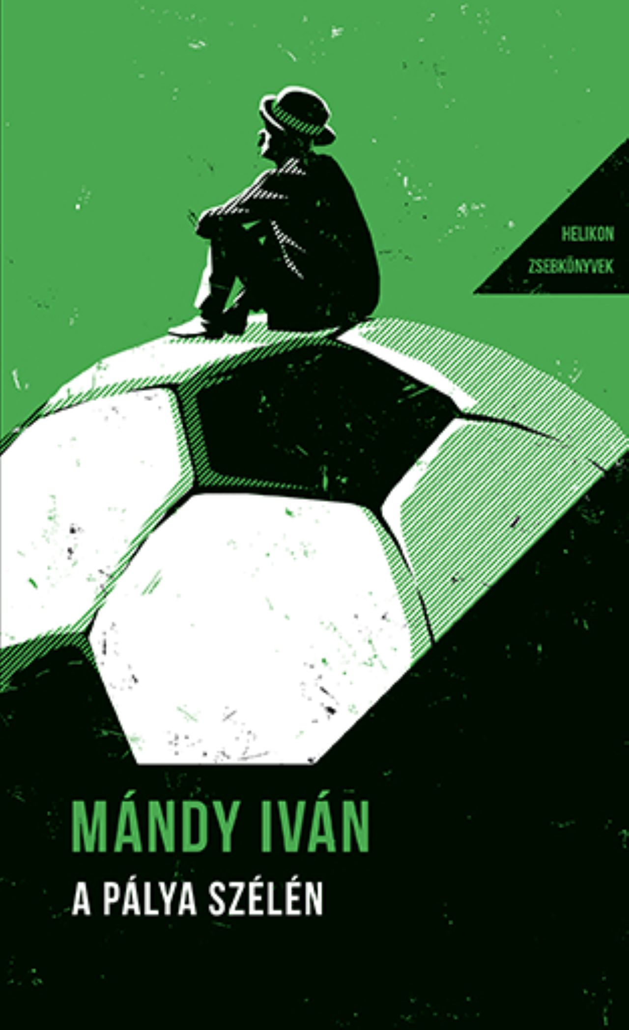 Mándy Iván: A pálya szélén