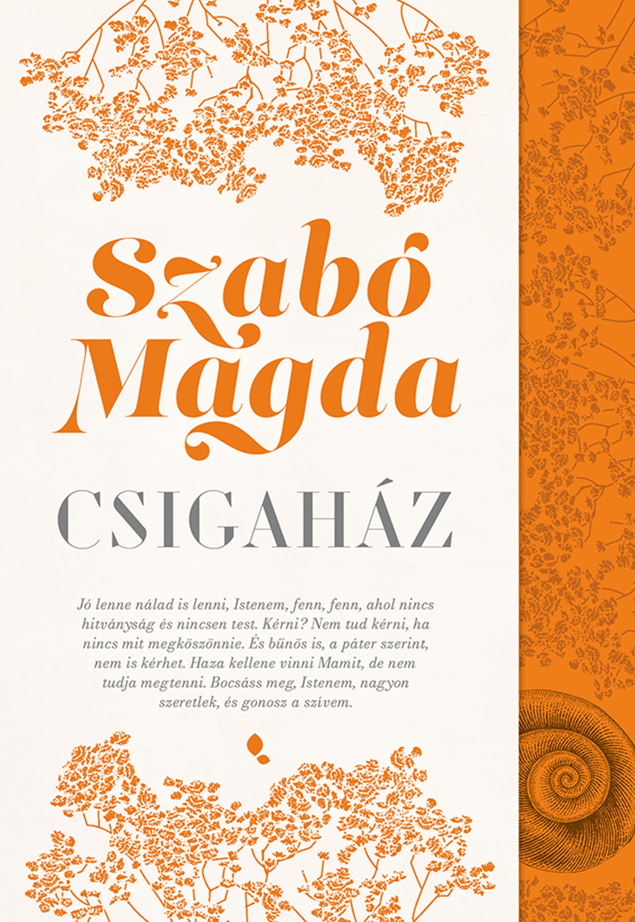 Szabó Magda: Csigaház