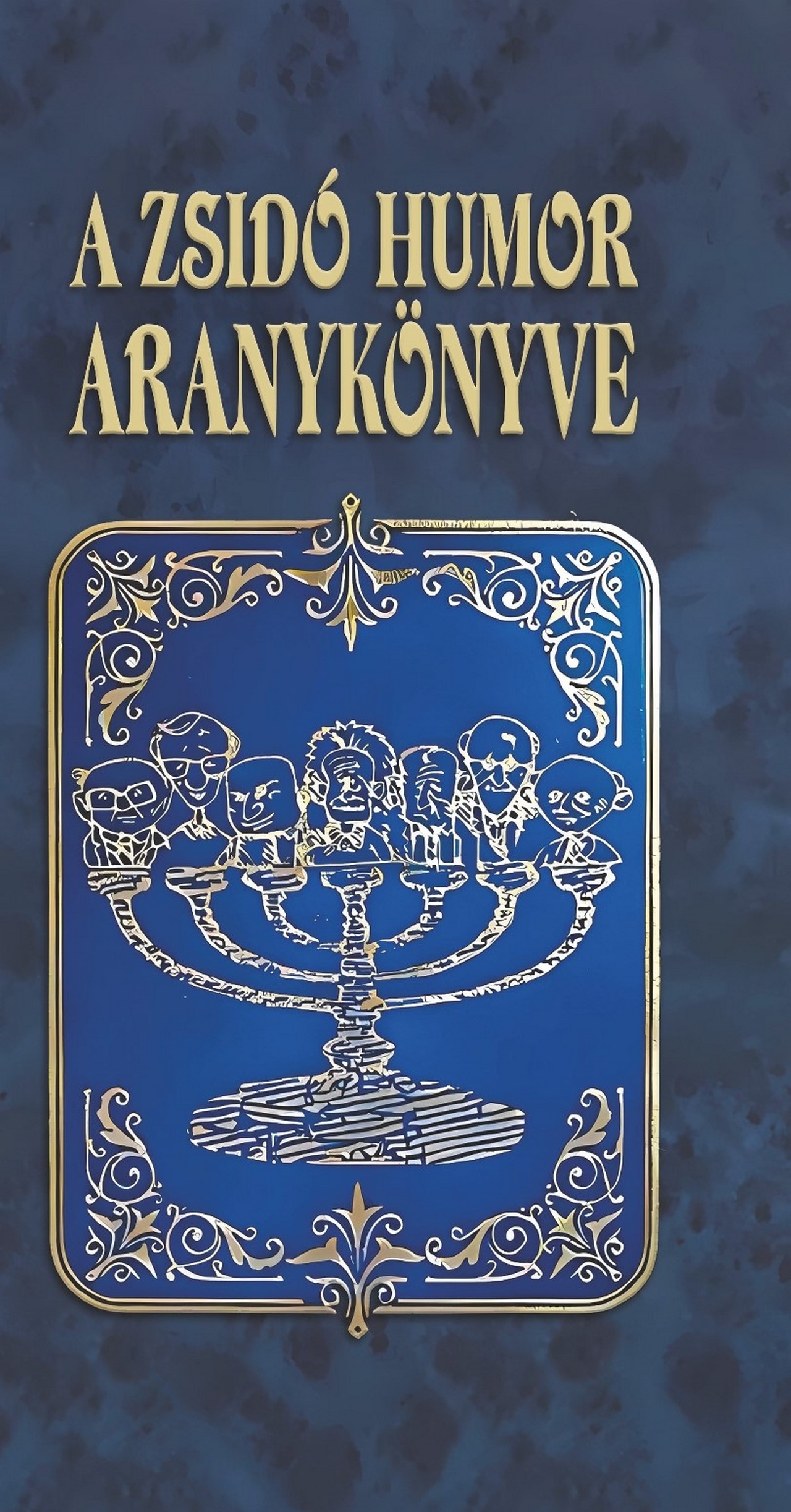 Köves József (szerk.): A zsidó humor aranykönyve