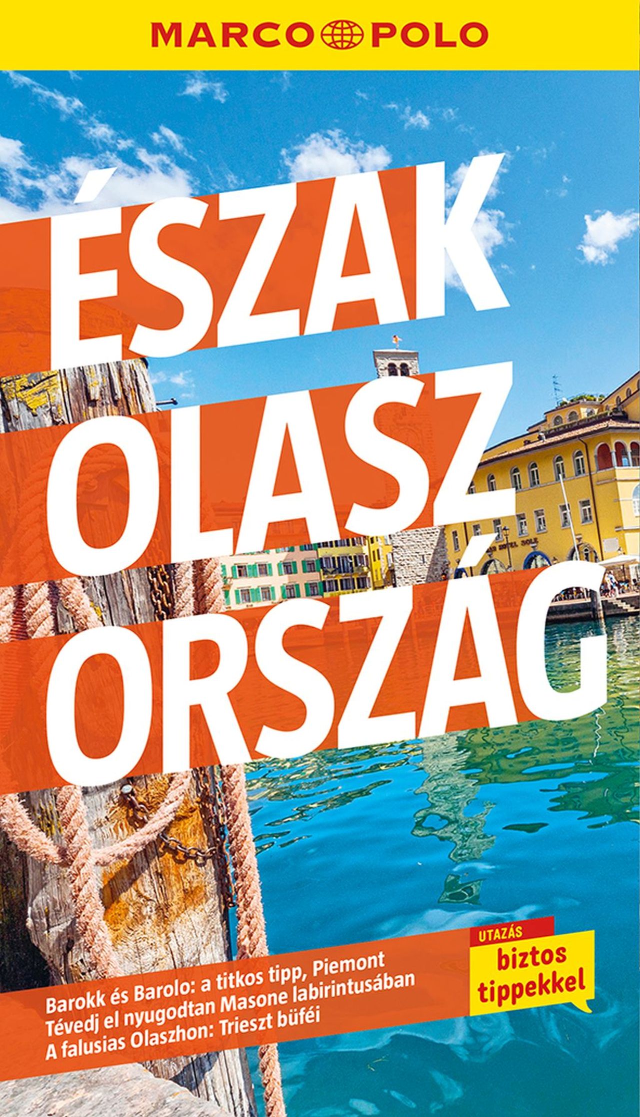 N/A: Észak-Olaszország – Marco Polo