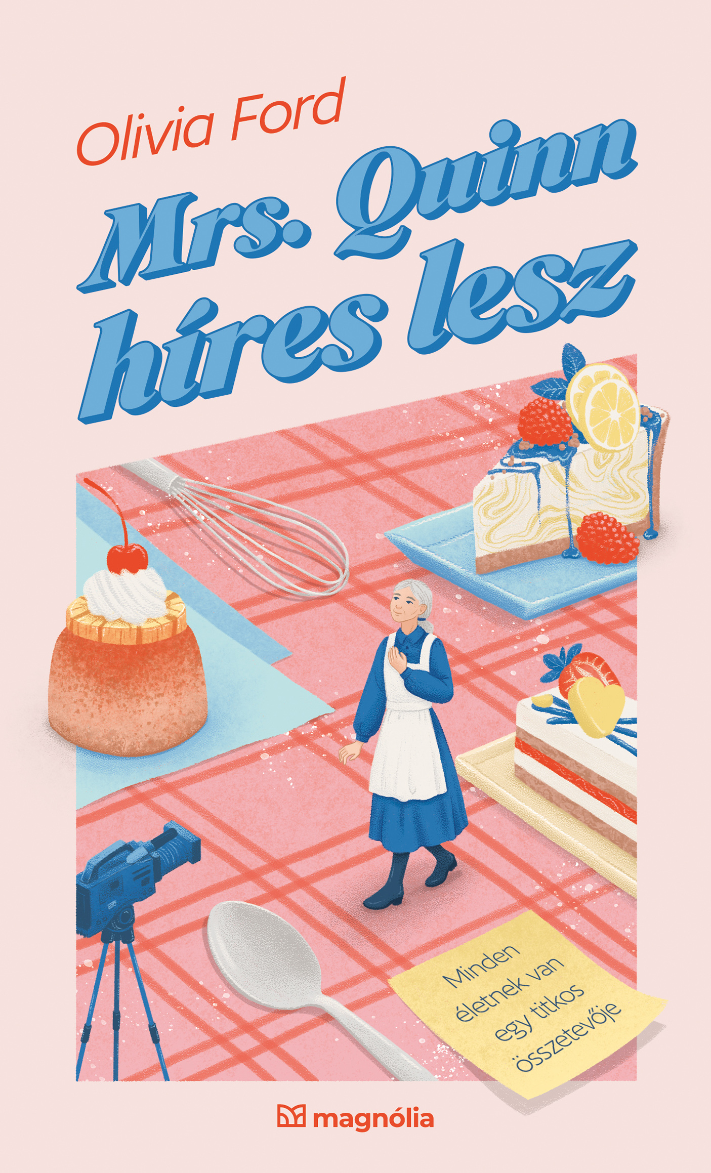 Ford, Olivia: Mrs. Quinn híres lesz