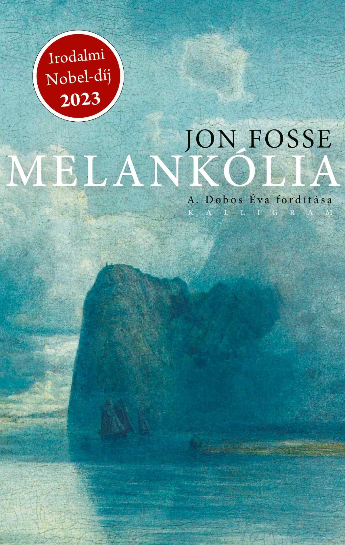 Fosse, Jon: Melankólia