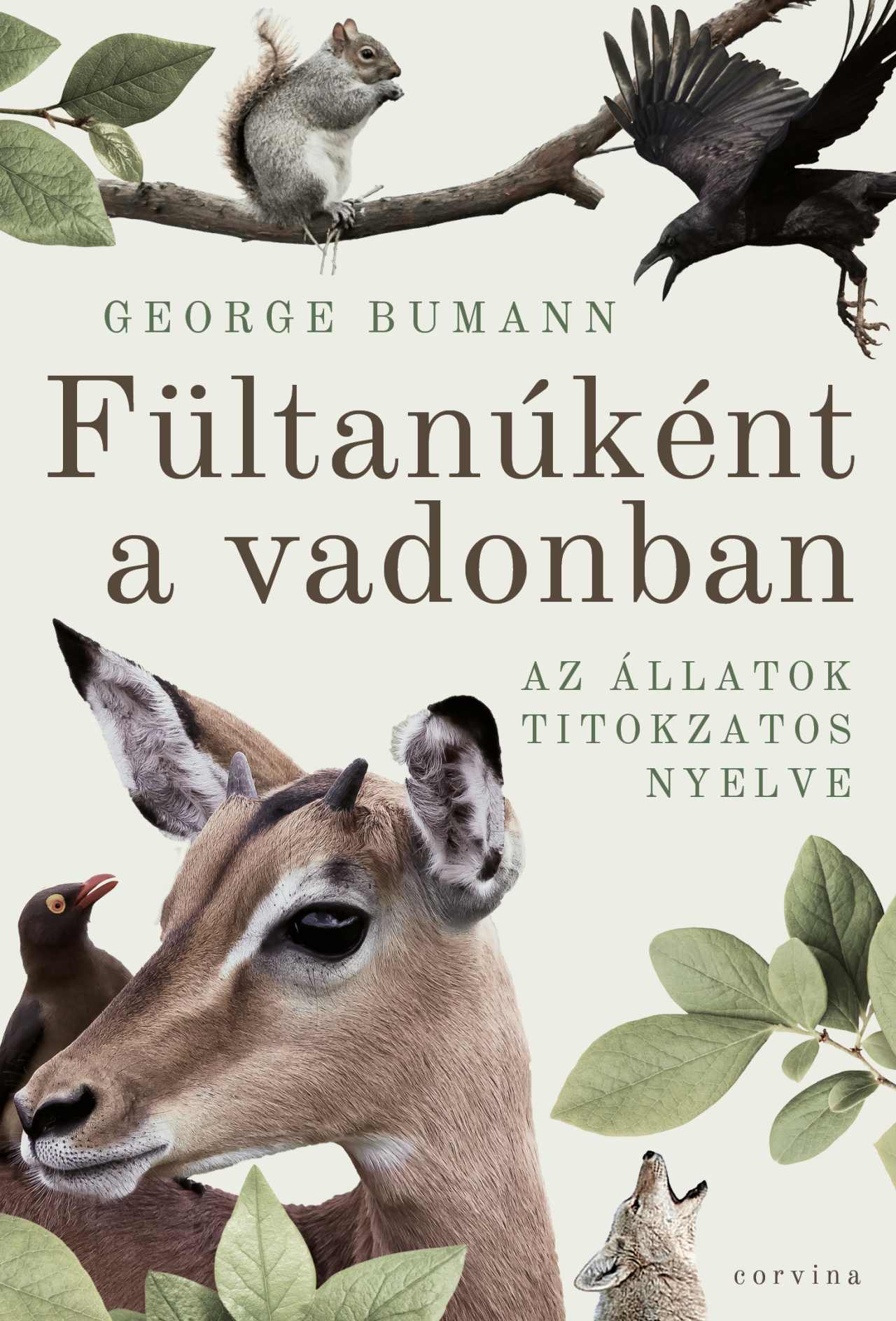 Bumann, George: Ffültanúként a vadonban