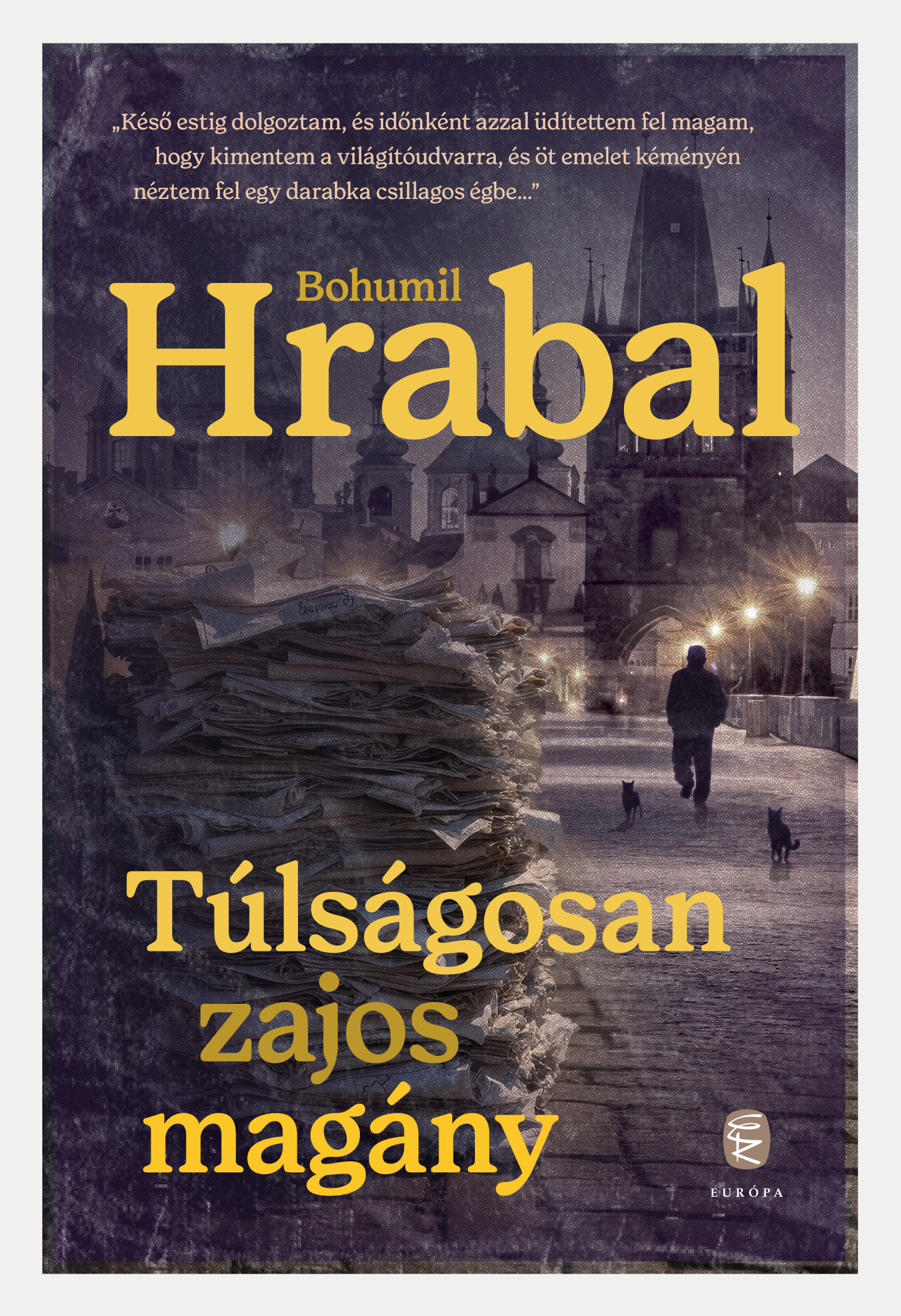 Hrabal, Bohumil: Túlságosan zajos magány