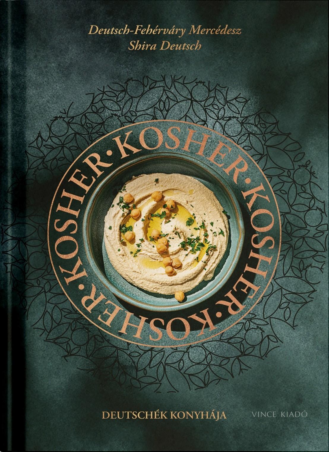 Deutsch-Fehérváry Mercédesz: Kosher – Deutschék konyhája